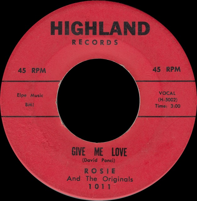 1011 - Rosie & The Originals - Give Me Love - Highland (Red)