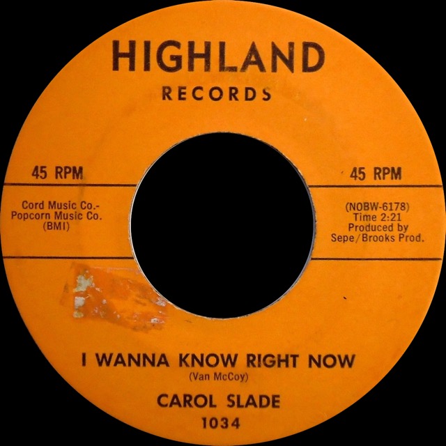 1034 - Carol  Slade - I Wanna Know Right Now - Highland