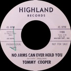 1166  - Tommy Cooper - No Arms Can Ever Hold You - Highland 1166 WDJ