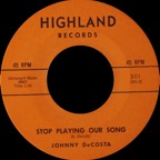 301 - Johnny Decosta - Stop Playing Our Song - Highland