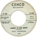Kell Osborne - Lonely Is The Night - Cenco Demo.png