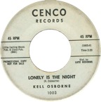Kell Osborne - Lonely Is The Night - Cenco Demo.png