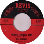Kell Osborne - Trouble Trouble Baby - Revis