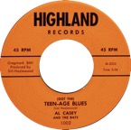 Al Casey - (Got The) Teen-Age Blues - Highland 1002