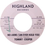 Tommy Cooper - No Arms Can Ever Hold You - Highland 1166 WD