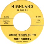 Thee Counts - Someday I'm Gonna Get You - Highland 1171 