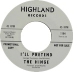 The Hinge - I'll Pretend - Highland 1194 DJ