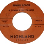B Bumble & The Stingers - Bumble Boogie - Highland 2001