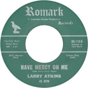 larry-atkins-have-mercy-on-me-romark